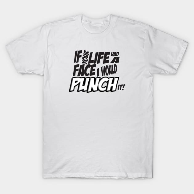 Scott Pilgrim Vs The World - If your life had a face I would punch it 2 T-Shirt by ptelling